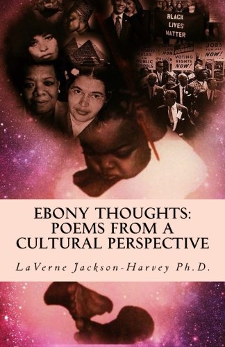 Ebony Thoughts Poems From A Cultural Perspective [Paperback]