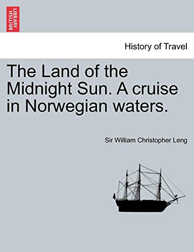 Land of the Midnight Sun a Cruise in Noregian Waters [Paperback]