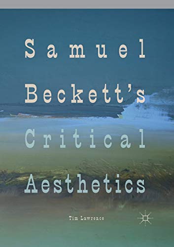 Samuel Beckett's Critical Aesthetics [Paperback]