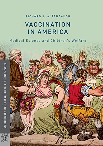 Vaccination in America: Medical Science and Childrens Welfare [Paperback]