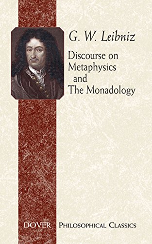 Discourse On Metaphysics And The Monadology (philosophical Classics) [Paperback]