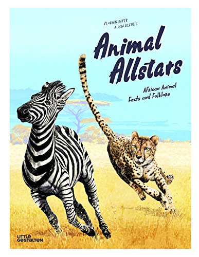 Animal Allstars: African Animals Facts and Folklore [Hardcover]