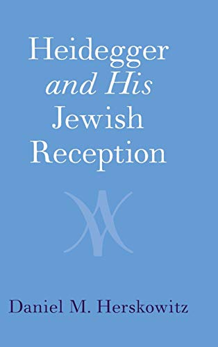 Heidegger and His Jeish Reception [Hardcover]