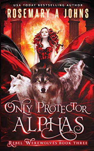 Only Protector Alphas [Paperback]