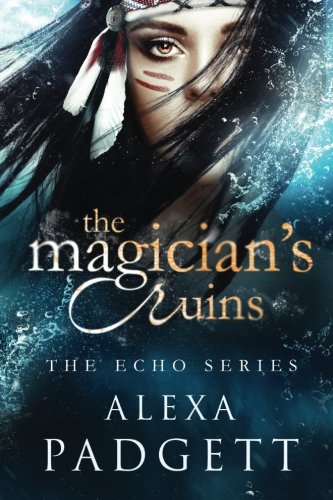 The Magician's Ruins (the Echo Series) (volume 2) [Paperback]