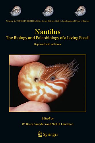 Nautilus: The Biology and Paleobiology of a Living Fossil, Reprint with addition [Hardcover]