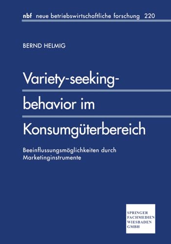 Variety-seeking-behavior im Konsumgterbereich: Beeinflussungsmglichkeiten durc [Paperback]