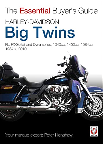 Harley-Davidson Big Twins: FL, FX/Softail and Dyna series. 1340cc, 1450cc, 1584c [Paperback]