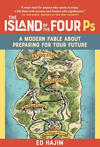 The Island of the Four Ps: A Modern Fable About Preparing for Your Future [Hardcover]