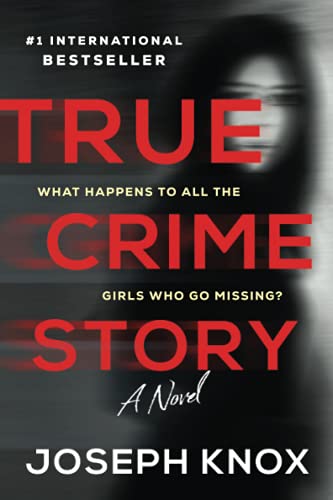 True Crime Story: A Novel [Paperback]