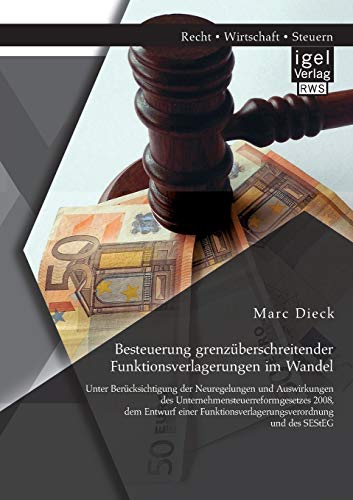 Besteuerung Grenzberschreitender Funktionsverlagerungen Im Wandel Unter Berck [Paperback]