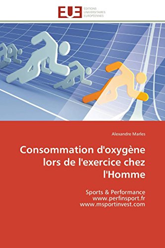 Consommation D'oxygne Lors De L'exercice Chez L'homme Sports & Performance  W [Paperback]