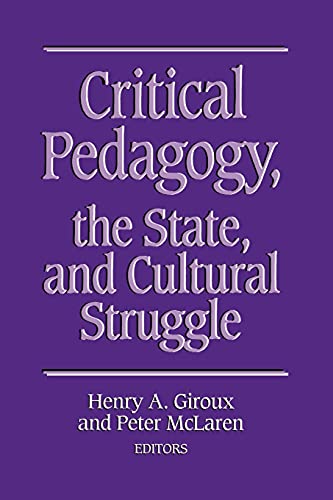 Critical Pedagogy, The State, And Cultural Struggle (teacher Empoerment & Schoo [Paperback]