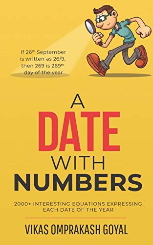 Date ith Numbers  2000+ Interesting Equations Expressing Each Date of the Year [Paperback]