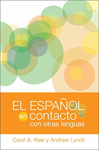 El Espaol En Contacto Con Otras Lenguas (georgeton Studies In Spanish Linguist [Paperback]