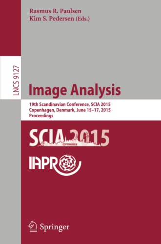 Image Analysis: 19th Scandinavian Conference, SCIA 2015, Copenhagen, Denmark, Ju [Paperback]