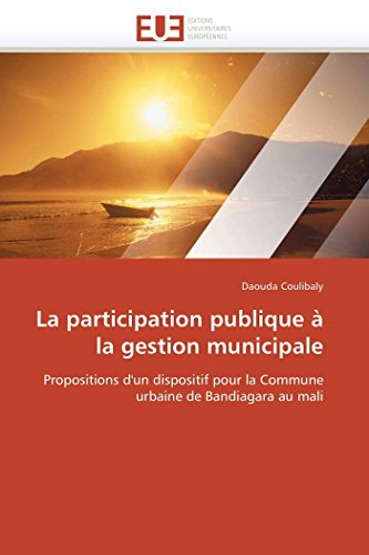 La Participation Publique  La Gestion Municipale Propositions D'un Dispositif  [Paperback]