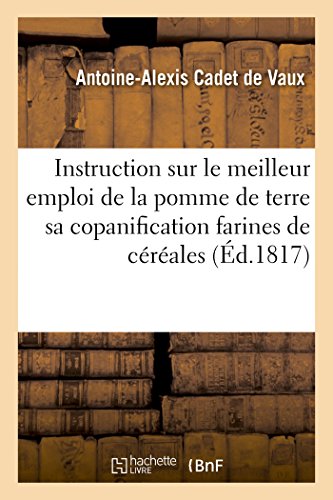 Meilleur Emploi De La Pomme De Terre Dans Sa Copanification Avec Les Farines De  [Paperback]