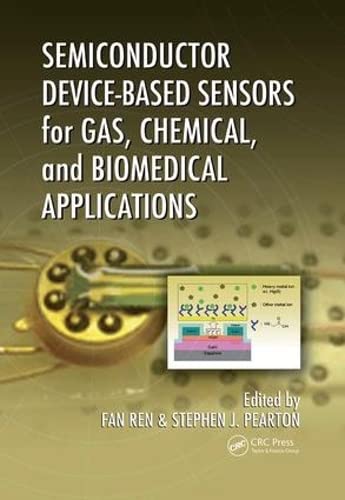 Semiconductor Device-Based Sensors for Gas, Chemical, and Biomedical Application [Paperback]