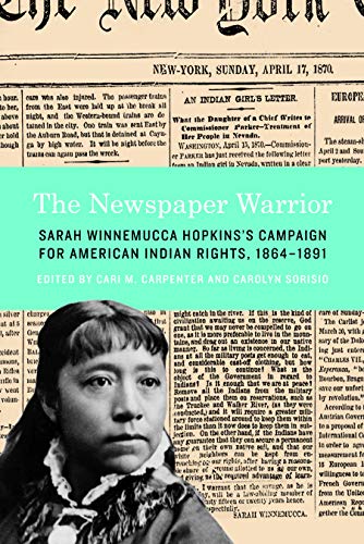 The Nespaper Warrior Sarah Winnemucca Hopkins's Campaign For American Indian R [Hardcover]