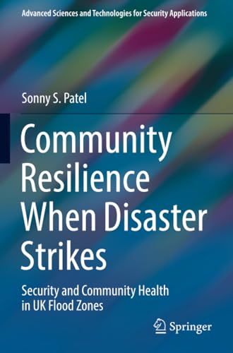 Community Resilience When Disaster Strikes Security and Community Health in UK  [Paperback]