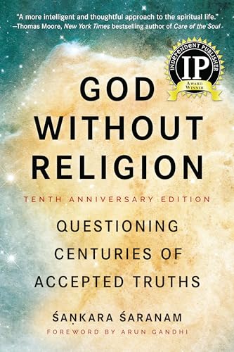 God Without Religion: Questioning Centuries of Accepted Truths [Paperback]