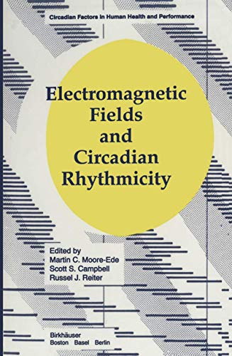 Electromagnetic Fields and Circadian Rhythmicity [Paperback]