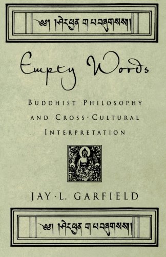 Empty Words Buddhist Philosophy and Cross-Cultural Interpretation [Paperback]