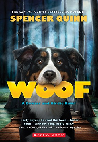 Woof: A Bowser and Birdie Novel [Paperback]