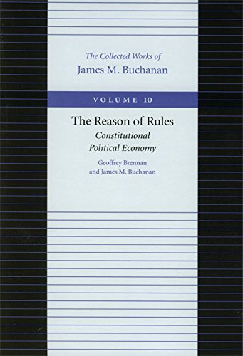 The Reason of Rules: Constitutional Political Economy [Paperback]