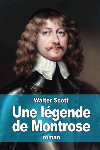 Une Lgende De Montrose (french Edition) [Paperback]