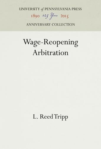 Wage-Reopening Arbitration [Hardcover]