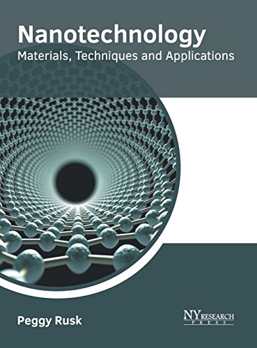 Nanotechnology Materials, Techniques and Applications [Hardcover]