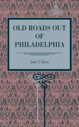 Old Roads Out of Philadelphia [Paperback]