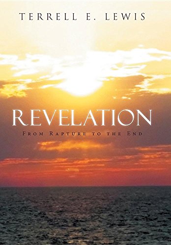 Revelation From Rapture To The End [Hardcover]