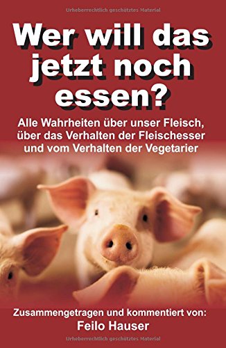 Wer Will Das Jetzt Noch Essen (german Edition) [Hardcover]