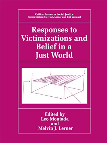 Responses to Victimizations and Belief in a Just World [Paperback]