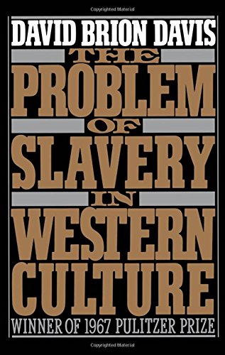 The Problem of Slavery in Western Culture [Paperback]