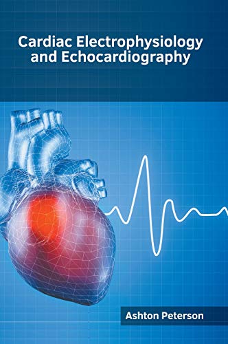 Cardiac Electrophysiology and Echocardiography [Hardcover]