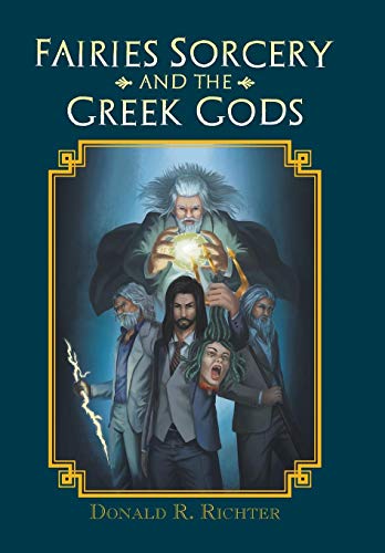 Fairies Sorcery and the Greek Gods [Hardcover]