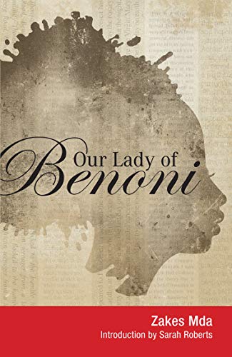 Our Lady of Benoni: A Play [Paperback]