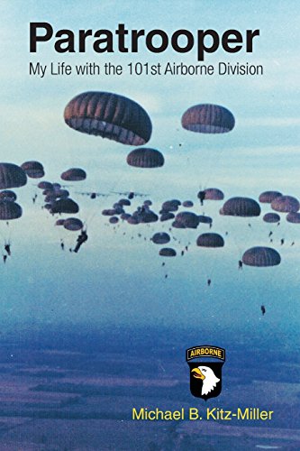 Paratrooper My Life With The 101st Airborne Division [Paperback]