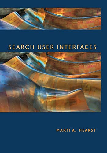 Search User Interfaces [Paperback]