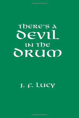 There's A Devil In The Drum [Paperback]