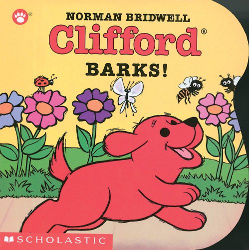 Clifford Barks! [Board book]