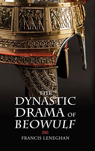 The Dynastic Drama of Beoulf [Hardcover]