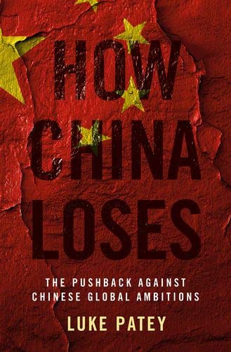 How China Loses: The Pushback against Chinese