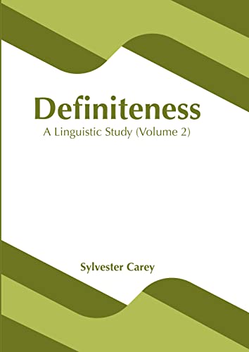 Definiteness A Linguistic Study (Volume 1) [Hardcover]