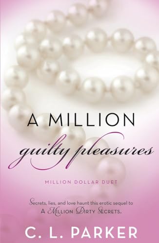 A Million Guilty Pleasures: Million Dollar Duet [Paperback]