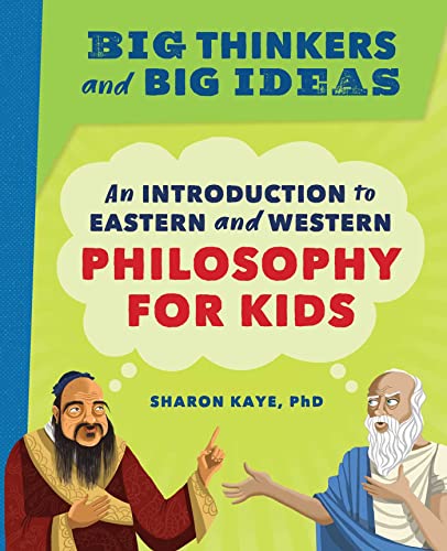 Big Thinkers and Big Ideas: An Introduction to Eastern and Western Philosophy fo [Paperback]